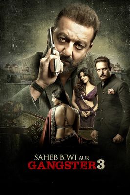 Saheb Biwi Aur Gangster 3 poster