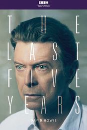 Poster David Bowie: The Last Five Years