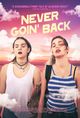 Film - Never Goin' Back