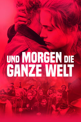 Und morgen die ganze Welt poster