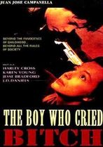 The Boy Who Cried Bitch