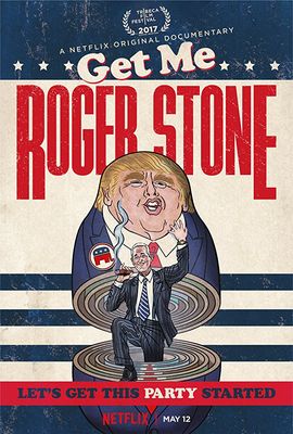 Get Me Roger Stone poster