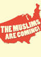 Film The Muslims Are Coming!