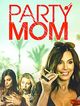 Film - Party Mom