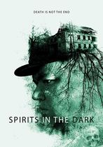 Spirits in the Dark 