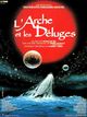 Film - L'arche et les déluges