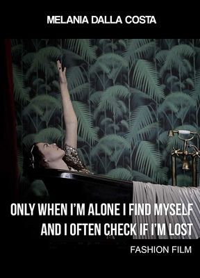 Only When I'm Alone I Find Myself and I Often Check If I'm Lost poster