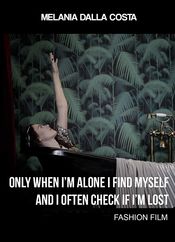 Poster Only When I'm Alone I Find Myself and I Often Check If I'm Lost