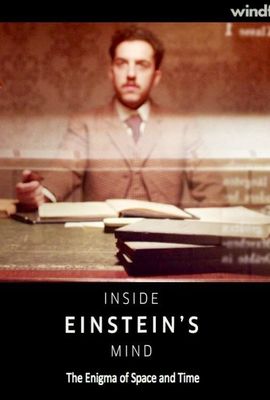 Inside Einstein's Mind: The Enigma of Space and Time poster