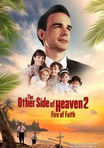 The Other Side of Heaven 2: Fire of Faith 