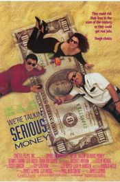 Poster We're Talkin' Serious Money