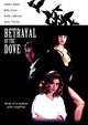 Film - Betrayal of the Dove