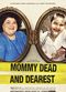 Film Mommy Dead and Dearest