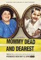 Film - Mommy Dead and Dearest