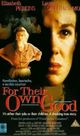 Film - For Their Own Good