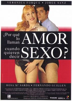 ¿Por qué lo llaman amor cuando quieren decir sexo? poster