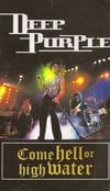Deep Purple: Come Hell or High Water