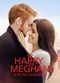 Film Harry & Meghan: A Royal Romance