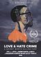 Film Love and Hate Crime