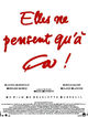 Film - Elles ne pensent qu'à ça...