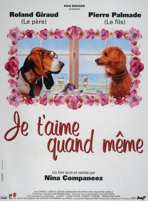 Je t'aime quand même poster