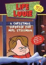 Life with Louie: A Christmas Surprise for Mrs. Stillman