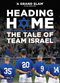 Film Heading Home: The Tale of Team Israel