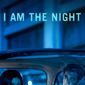 Poster 4 I Am The Night