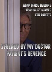 Poster Stalked by My Doctor: Patient's Revenge