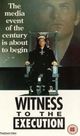 Film - Witness to the Execution
