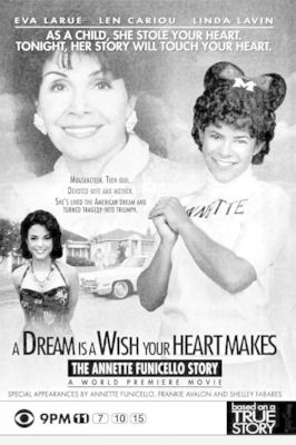 A Dream Is a Wish Your Heart Makes: The Annette Funicello Story poster