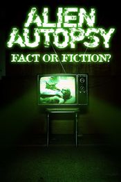 Poster Alien Autopsy: (Fact or Fiction?)