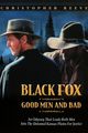 Film - Black Fox: Good Men and Bad