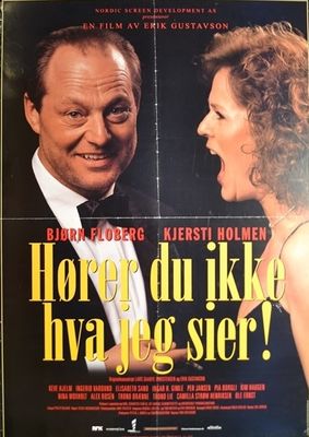 Hører du ikke hva jeg sier! poster