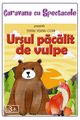 Film - Ursul păcălit de vulpe