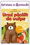 Ursul păcălit de vulpe