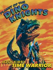 Poster Josh Kirby... Time Warrior: Chapter 1, Planet of the Dino-Knights
