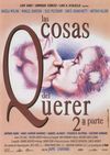 Las cosas del querer: Segunda parte