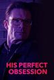 Film - His Perfect Obsession