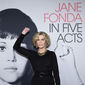 Foto 5 Jane Fonda in Five Acts