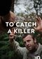 Film To Catch a Killer