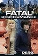Film - Fatal Performance