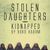 Stolen Daughters: Kidnapped by Boko Haram