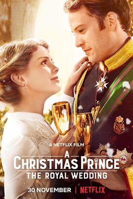 A Christmas Prince: The Royal Wedding poster