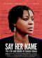 Film Say Her Name: The Life and Death of Sandra Bland