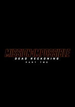 Mission: Impossible - Dead Reckoning Part Two