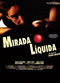 Film Mirada líquida
