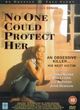 Film - No One Could Protect Her