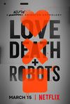 Dragoste, moarte & roboți