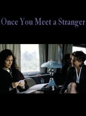 Poster Once You Meet a Stranger